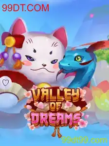 Descubra o Fascinante Mundo de ValleyofDreams com 99DT.COM